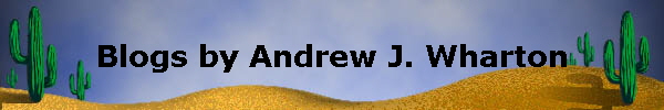 Blogs by Andrew J. Wharton